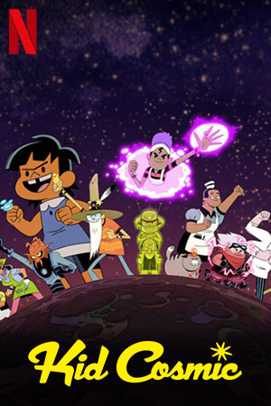 Kid Cosmic Season 3 (2022) คิด คอสมิก: เจ้าหนูพลังจักรวาล ปี 3