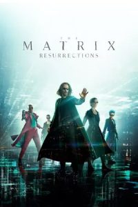 The Matrix 4 : Resurrections 2021 เดอะเมทริกซ์ ภาค 4